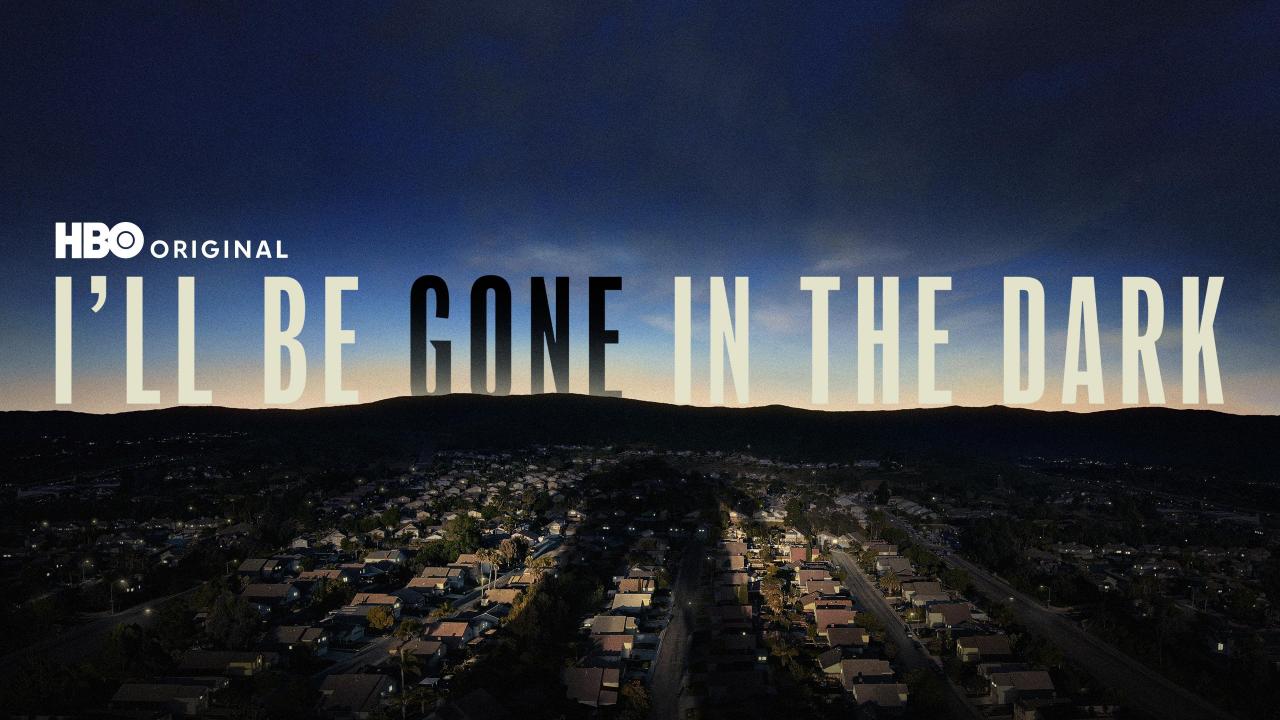 مسلسل I’ll Be Gone in the Dark