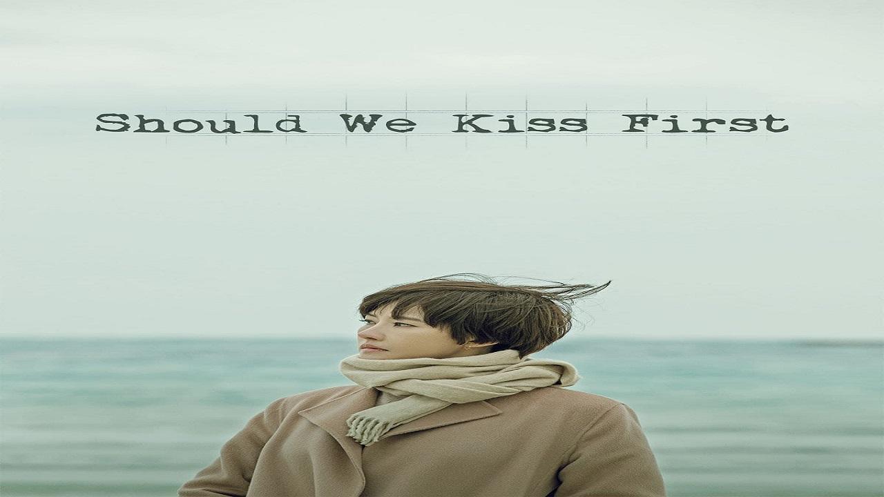 مسلسل Should We Kiss First الحلقة 1 مترجمة